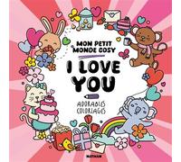 I love you - Mon petit monde cosy - Tessa Aaij - Nathan - broché - Livre-jeu