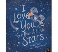 I Love You More than All the Stars by Becky Davies Becky Davies (Auteur)