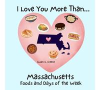 I LOVE YOU MORE THAN... MASSACHUSETTS FOODS AND DAYS OF THE WEEK