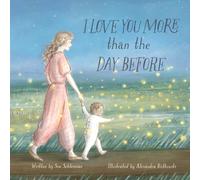I Love You More than the Day Before