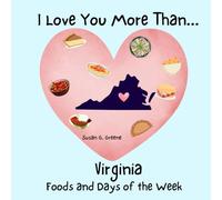 I LOVE YOU MORE THAN... VIRGINIA FOODS AND DAYS OF THE WEEK