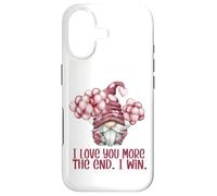 I Love You More The End I Win Graphic Funny Valentines GNOME Coque pour iPhone 17