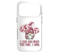 I Love You More The End I Win Graphic Funny Valentines GNOME Coque pour iPhone 17 Pro