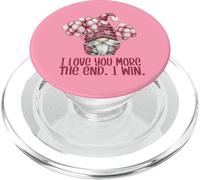 I Love You More The End I Win Pink Valentines GNOME PopSockets PopGrip pour MagSafe