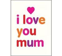 I Love You Mum - [Version Originale] Isobel Carlson (Auteur)