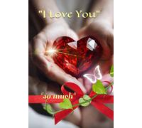 I Love You: Present Your Love In A Thousand Ways, From The Well-Known "I Love You" To So Much That I Don't Even Know How Much, And Leave A Beautiful Trace Of These Feelings.