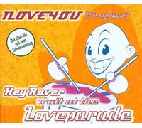 I Love You Project - Hey Raver Wait at The Love Parade/Berlin