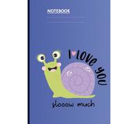 I Love You Slooow Much With Cute Snail Illustration And Heart On Blue Cover
