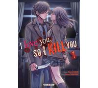 Soleil I love you so I kill you tome 1