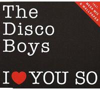 I Love You So/The Disco Boys Mega Mix