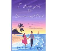 I love you to Hawaii and back