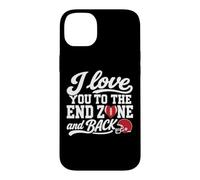 I Love You to The End Zone and Back Football Heart Lover Coque pour iPhone 14 Plus