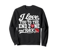 I Love You to The End Zone and Back Football Heart Lover Sweatshirt