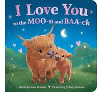 I Love You to the MOO-n and BAA-ck