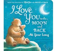 I Love You to the Moon and Back All Year Long
