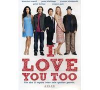 I Love You Too (2010) [ Origine Italienne, Sans Langue Francaise ]