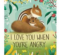 I Love You When You're Angry