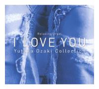 I Love You: Yutaka Ozaki Collection [Import]