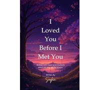 I Loved You Before I Met You