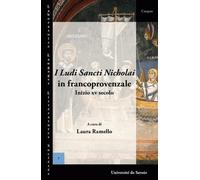 I Ludi Sancti Nicholai In Francoprovenzale - Inizio Xv Secolo