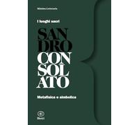 I luoghi sacri. Metafisica e simbolica