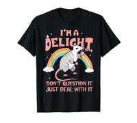 I’m A Delight Opossum Funny Rainbow Quote Don’t Question T-Shirt