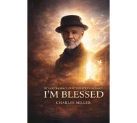 I’M BLESSED: By God’s Grace Into the Point of Light