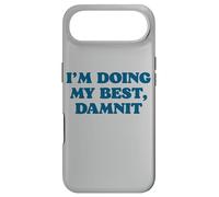 I;m Doing My Best, Damnit Funny Joke for Those Trying! Coque pour iPhone Air