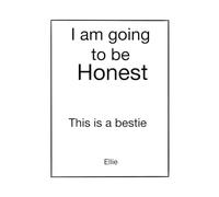 I’m Going to Be Honest: This is bestie
