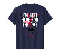 I’m Just Here for The Pot: Funny Poker Quote Design T-Shirt