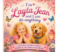 I’m Layla Jean and I can do Anything