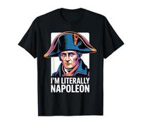 I’m Literally Napoleon Funny History Meme French Bonaparte T-Shirt