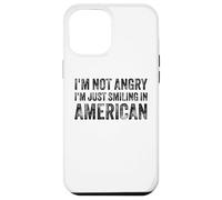 I’m Not Angry I’m Just Smiling in American for Men Women Coque pour iPhone 12 Pro Max