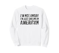 I’m Not Angry I’m Just Smiling in American for Men Women Sweatshirt
