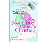 I’m Not Crazy I am Just A Christian