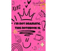 "I’m Not Dramatic. This Notebook Is" - Funny Neon Pink Journal with Doodle Design, 6 x 9", 100 College-Ruled Pages