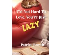 I’m Not Hard to Love, You’re Just Lazy: Boundaries, Self-Respect, and the Freedom of Not Overgiving