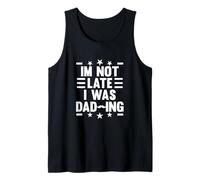 I’m not late, I was DAD-ing Débardeur