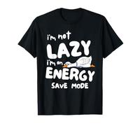 I’m Not Lazy, Funny Goose Energy Saving Mode T-Shirt