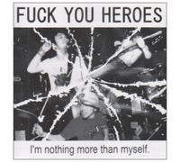 I’m nothing more than myself.