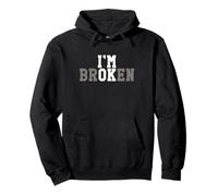 I’m Ok - I’m Broken Sweat à Capuche