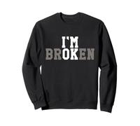 I’m Ok - I’m Broken Sweatshirt