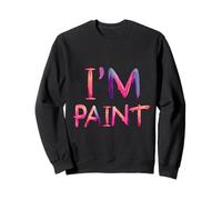 I’m Paint | Funny Couples Art Lover Tee Sweatshirt