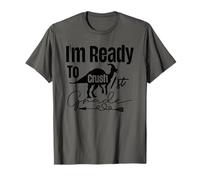 I m Ready to Crush 1ère année T-Shirt