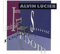 Lucier, a. - I Am Sitting in a Room