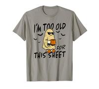 I´m Too Old for This Sheet Costume Halloween Fantôme Horreur T-Shirt