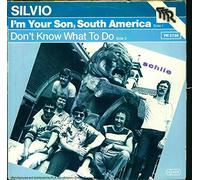 I m your Son, South America / Don t know what to do