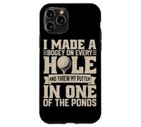 I Made A Bogey on Every Hole and Throw My Putter in One of T Coque pour iPhone 11 Pro