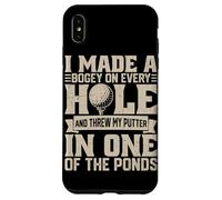 I Made A Bogey on Every Hole and Throw My Putter in One of T Coque pour iPhone XS Max