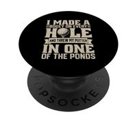 I Made A Bogey on Every Hole and Throw My Putter in One of T PopSockets PopGrip Adhésif